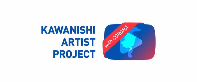 KAWANISHI ARTIST PROJECT with CORONA